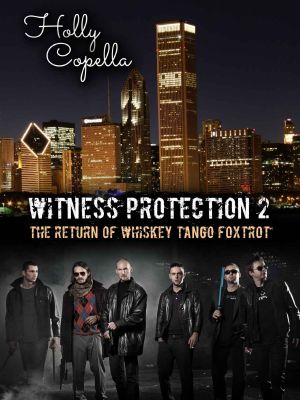 [Witness Protection 02] • The Return of Whiskey Tango Foxtrot